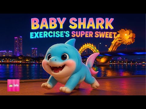 🦈 Baby Shark Dog 💪Exercise's Super Sweet | Nursery Rhymes | Wigggle Dance  | LALATV - Kids Songs