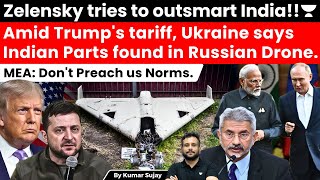 Indian parts found in Russian drones, says Ukraine; MEA defends legal exports