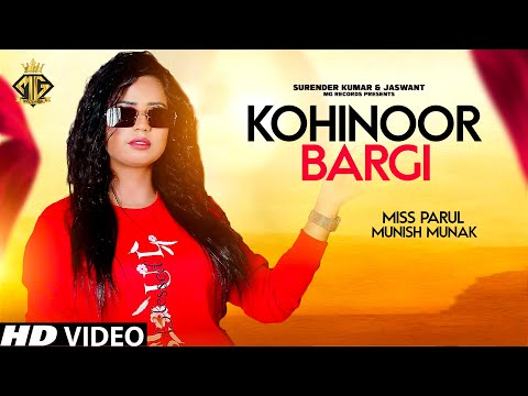 Kohinoor Bargi | Miss Parul | Munish Munak | Haryanvi Songs Haryanavi 2024 | MG Records