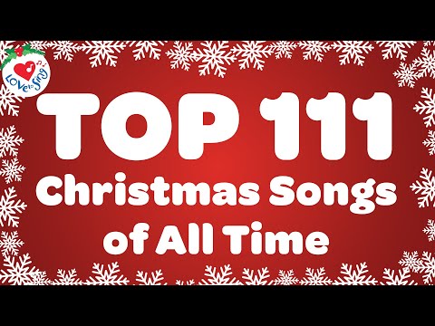 Top 111 Christmas Songs of All Time 🎅 Best Christmas Song Playlist