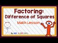 Factoring and Identifying Differences of Squares