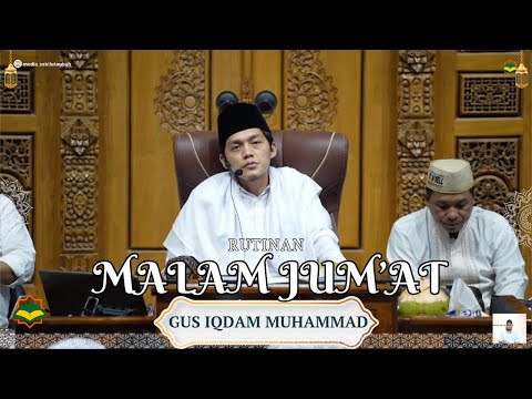 CUPLIKAN II "Gus Iqdam Ngaji Malam Jum’at | Tausiyah Menyentuh Hati & Bikin Melek Iman!"