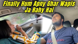 Finally Aj 1 Hafty Bad Hum Apny Ghar Wapis Ja Rahy Hai || Aqsa Ali Vlogs