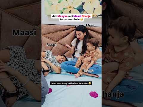 Maasi ki to duty hai Bhanje ko sambhalna 😂  #funny #comedy #parenting  #explore #relatable #shorts