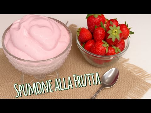 SPUMONE alla Frutta 3 ingredienti  DOLCE FACILE PRONTO IN 5 MINUTI