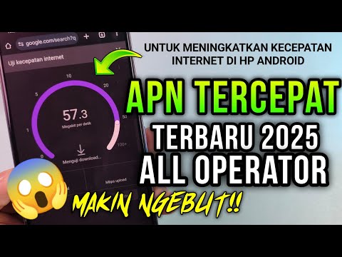 APN TERCEPAT ALL OPERATOR TERBARU 2025 untuk meningkatkan kecepatan internet