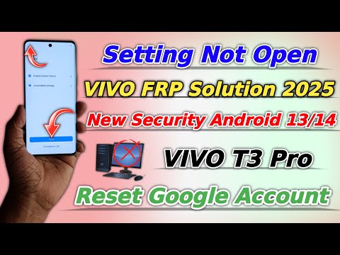 All Vivo Frp Unlock New Trick 2025 👉Setting Not Open 👉Vivo T3 Pro Bypass Google Account Android 14