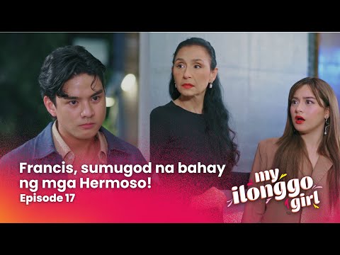 Francis, sumugod na bahay ng mga Hermoso! (Episode 17) | My Ilonggo Girl