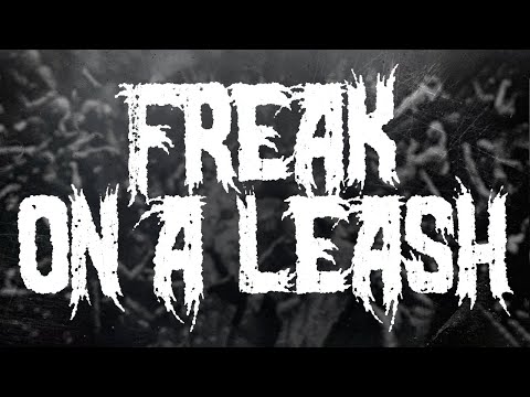 KoRn - FREAK ON A LEASH / LYRICS