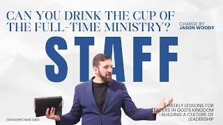 CAN YOU DRINK THE CUP OF THE FULL-TIME MINISTRY? | Staff | Denver Restored Church Worldwide