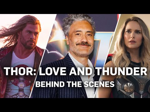 Thor: Love and Thunder - Behind the Scenes