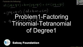 Problem1-Factoring Trinomial-Tetranomial of Degree1