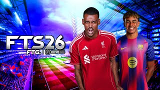 FTS 26 Mobile™ FIFpro New Kits & Full Transfer Eropa Update 2025/26 Best Graphics FAE 26 Android 14