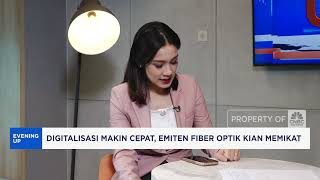 Dgitalisasi Makin Cepat, Emiten Fiber Optik Kian Memikat