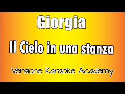 Giorgia – Il cielo in una stanza (Versione Karaoke Academy Italia)