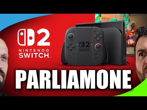 Switch 2… Ok, Parliamone
