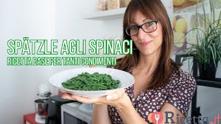 Spätzle agli spinaci, pasta fresca pronta in 5 minuti senza impastare - Ricetta.it