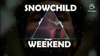 Snowchild_(weekend) official LYRICS VIDEO 2020