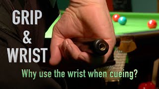 157. GRIP & WRIST - Why use the wrist when cueing?