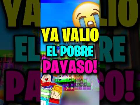 ¡YA VALIO EL POBRE PAYASO 😭! |Envidiame #shorts