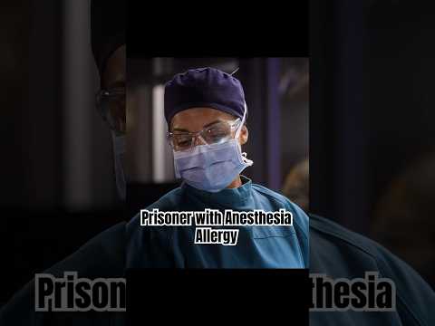 Prisoner with Anesthesia Allergy.#foryou #shortvideo #shorts #shortvideos