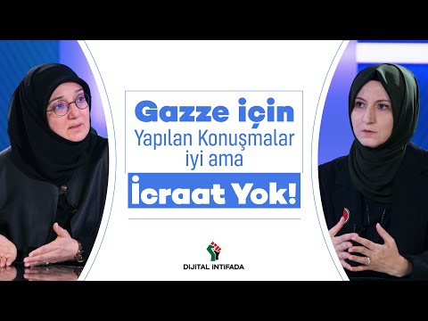 İslam İşbirliği Teşkilatı Ne Yapıyor? | Dijital İntifada | Gülden Sönmez-Nuriye Çakmak Çelik