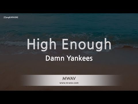 Damn Yankees-High Enough (Karaoke Version)