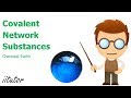 Covalent Bonds and Network Structures