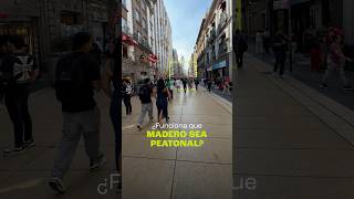 Calle Madero: 16 años sin coches