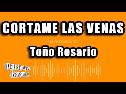 Toño Rosario – Cortame Las Venas (Versión Karaoke)