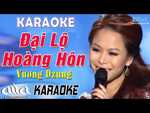 Karaoke Đại Lộ Hoàng Hôn Tone Nữ | Vương Dzung – Asia Karaoke Trữ Tình Hải Ngoại Beact Chuẩn