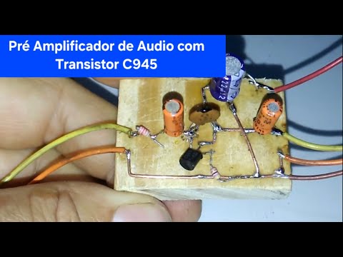 Pré Amplificador de Áudio com Transistor C945