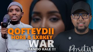 Qoftaydii hore iyo Sxbkey WAR TANOO KALE aduunkan SXB ma jiro