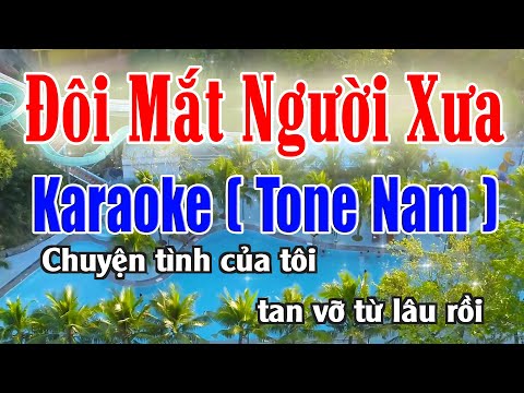 Karaoke Đôi Mắt Người Xưa (Tone Nam) Nhẹ Nhàng Dễ Hát [ Nhạc Sống Tùng Bách ]