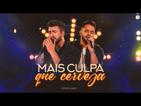 Vitor e Luan Oficial - Vitor e Luan  - MAIS CULPA QUE CERVEJA -  (DVD Sofra-se A Vontade)