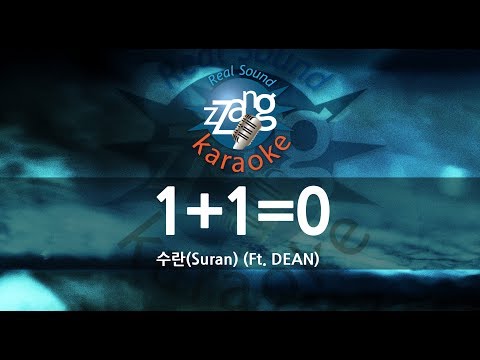 [짱가라오케/-1키/노래방] 수란(Suran)-1+1=0 (Ft. DEAN) [ZZang KARAOKE]