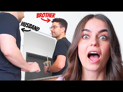 MY Brother HATES YOU PRANK on HUSBAND! GETS HEATED!