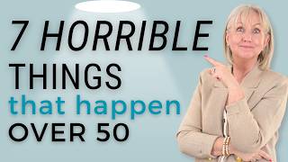 7 HORRIBLE Things that Happen to You After 50