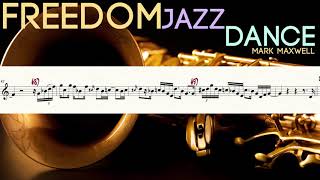 Freedom Jazz Dance - Solo Transcription for Eb Instruments | by Saxophonist Mark Maxwell