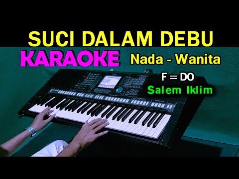 SUCI DALAM DEBU – Salem Iklim | KARAOKE Nada Wanita, HD