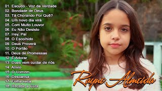 Rayne Almeida - UM NOVO DIA VIRÁ, Tá Chorando Por Quê, ... Top 20 Musicas Gospel Mais Tocadas