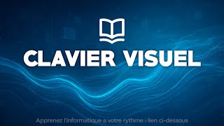 Que veut dire "Clavier visuel" dans le langage informatique ?