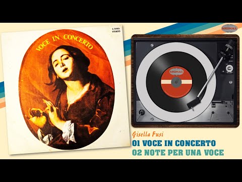 GISELLA FUSI   01 Voce In Concerto   02 Note Per Una Voce Hits From 1970   S5485