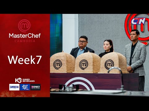 MasterChef Cambodia Session3| Full Show Week7 [ENG SUB]