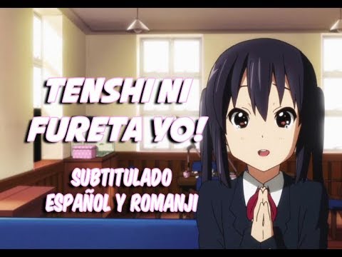 Tenshi Ni Fureta Yo! En Espanol de K On Letra y Video