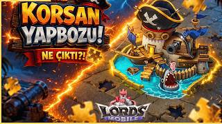 ⚔️ Kale Teması Avı! Korsan Körfezi Açılımı - LORDS MOBİLE #lordsmobile #lordsmobiletürkçe