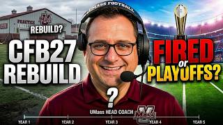 Rebuilding UMass in CFB27 | Can I make the CFB Playoff in 5 season, or will I get fire before that?