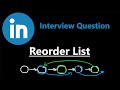 Reordering Linked Lists Techniques