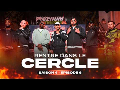 Rentre dans le Cercle Saison 4 / Episode 6 : ZOXEA, FURAX BARBAROSSA, METAH, SIX , BATBAT , SKY