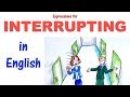 Managing Interruptions in Conversations